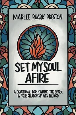 Picture of Set My Soul Afire