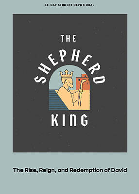 Picture of The Shepherd King - Teen Devotional