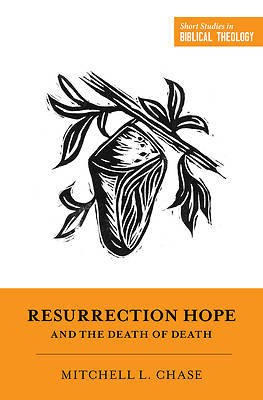 Picture of Resurrection Hope and the Death of Death