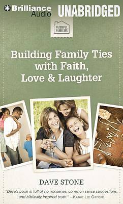Picture of Building Family Ties with Faith, Love & Laughter