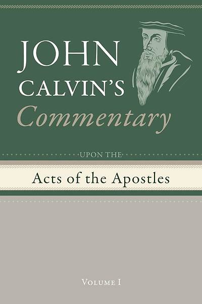 Picture of Commentary upon the Acts of the Apostles, Volume 1