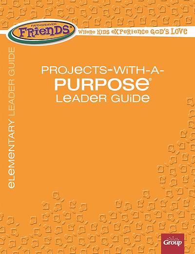 Picture of FaithWeaver Friends Elementary Projects-With-A-Purpose Leader Guide Winter 2020-2021