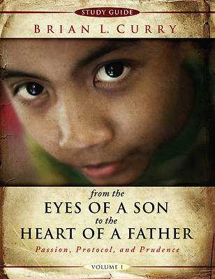 Picture of From the Eyes of a Son to the Heart of a Father -Volume 1-Study Guide