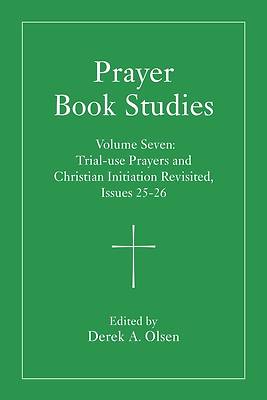 Prayer Book Studies Volume Seven