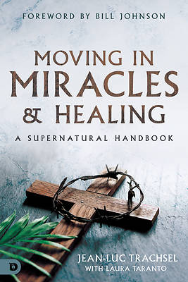 Picture of Moving in Miracles and Healing