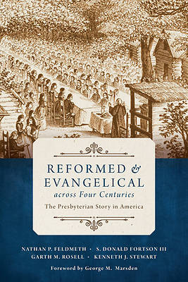 Picture of Reformed and Evangelical Across Four Centuries