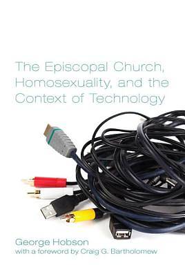 Picture of The Episcopal Church, Homosexuality, and the Context of Technology [ePub Ebook]