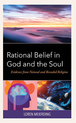 Picture of Rational Belief in God and the Soul