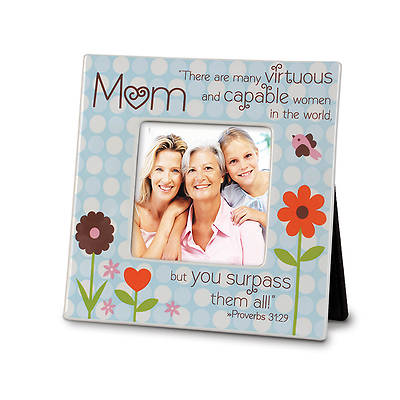 Picture of Dot Series - Mom You Surpass Them All Frame