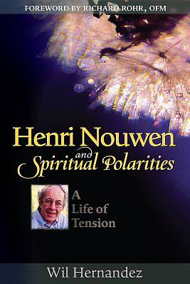 Picture of Henri Nouwen and Spiritual Polarities