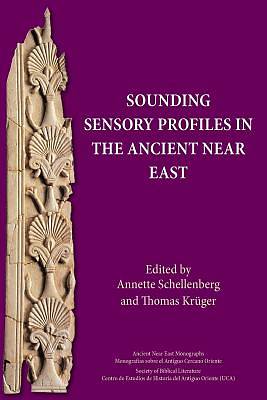 Picture of Sounding Sensory Profiles in the Ancient Near East