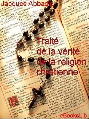 Picture of Traité de la vérité de la religion chrétienne [Adobe Ebook]