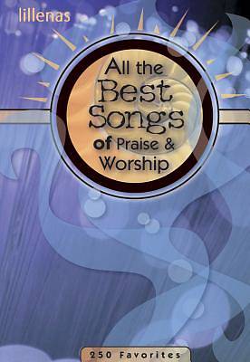 Picture of All the Best Songs of Praise and Worship