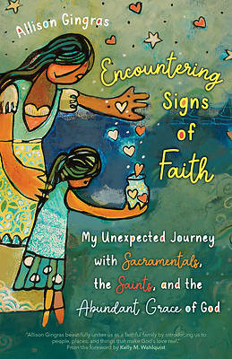 Picture of Encountering Signs of Faith