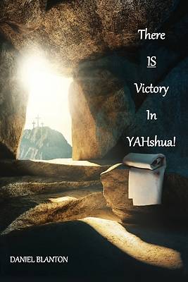Picture of THERE IS VICTORY IN YAHshua
