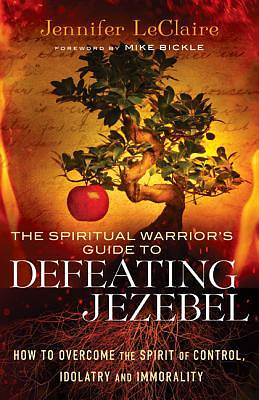 Picture of The Spiritual Warrior's Guide to Defeating Jezebel