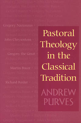 Picture of Pastoral Theology in the Classical Tradition