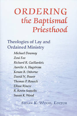 Picture of Ordering the Baptismal Priesthood