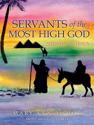 Picture of Servants of the Most High God Stories of Jesus