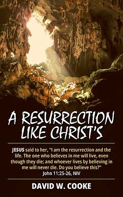 Picture of A Resurrection Like Christ's