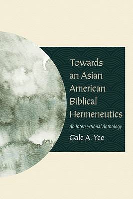 Picture of Towards an Asian American Biblical Hermeneutics