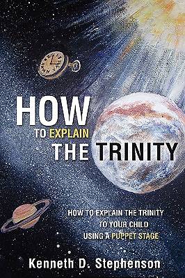 Picture of How to Explain the Trinity