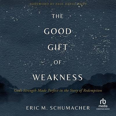 Picture of The Good Gift of Weakness