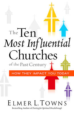 Picture of The Ten Most Influential Churches of the Past Century