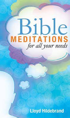 Picture of Bible Meditations for All Your Needs