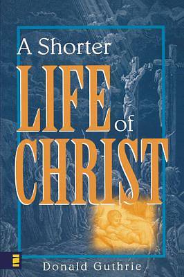 Picture of A Shorter Life of Christ