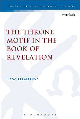Picture of The Throne Motif in the Book of Revelation