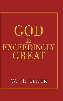 Picture of God Is Exceedingly Great