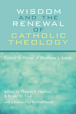 Picture of Wisdom and the Renewal of Catholic Theology