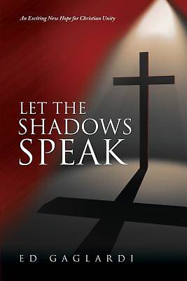 Picture of Let the Shadows Speak