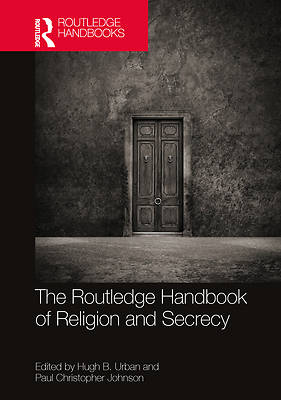 Picture of The Routledge Handbook of Religion and Secrecy