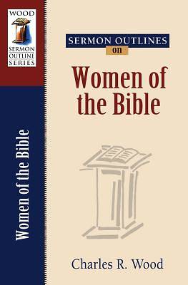 Picture of Sermon Outlines on Women of the Bible