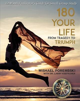 Picture of 180 Your Life from Tragedy to Triumph