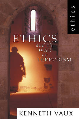Picture of Ethics and the War on Terrorism