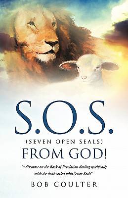 Picture of S.O.S. (Seven Open Seals) from God! S.O.S. (Seven Open Seals) from God!