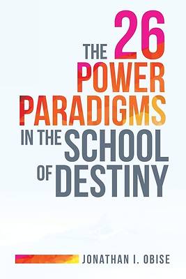 Picture of The 26 Power Paradigms in the School of Destiny