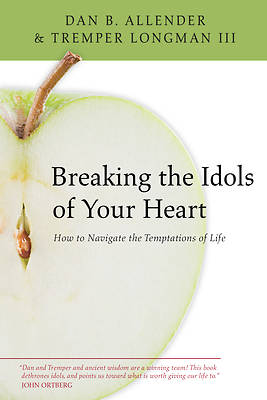 Picture of Breaking the Idols of Your Heart