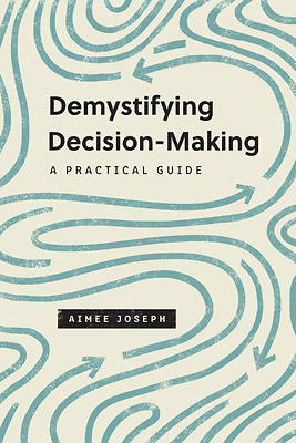 Picture of Demystifying Decision-Making