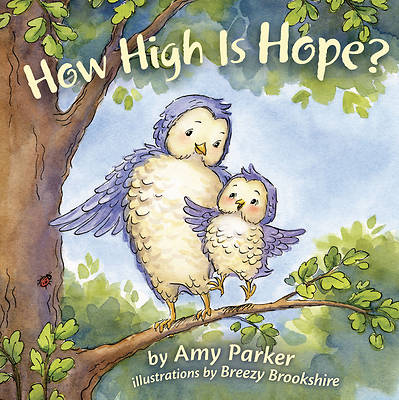 Picture of How High Is Hope? (Padded Board Book)