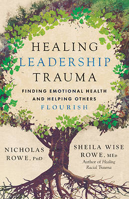 Picture of Healing Leadership Trauma