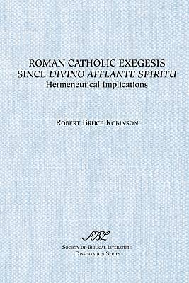 Picture of Roman Catholic Exegesis Since Divino Afflante Spiritu