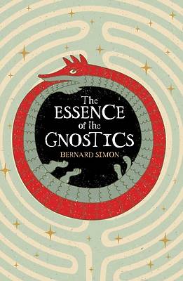 The Essence of the Gnostics