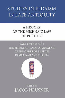 Picture of A History of the Mishnaic Law of Purities, Part Twenty-One