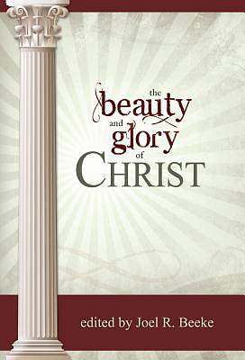 Picture of The Beauty and Glory of Christ