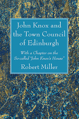 Picture of John Knox and the Town Council of Edinburgh