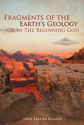 Picture of Fragments of the Earth's Geology or in the Beginning God